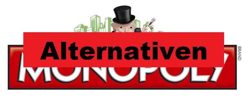 Unsere Alternativen zu Monopoly