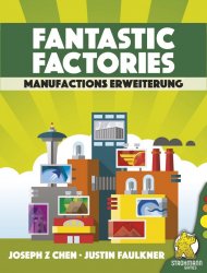 Fantastic Factories - Manufactions Erweiterung